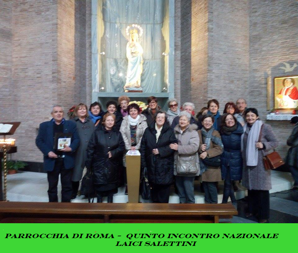 PARROCCHIA DI ROMA - QUINTO INCONTRO NAZIONALE LAICI SALETTINI